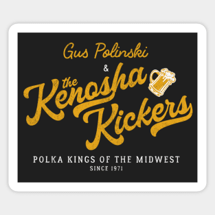 Gus Polinski & The Kenosha Kickers "The Polka King of The Midwest" - Since 1971 Sticker